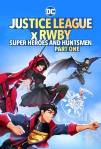 دانلود انیمیشن Justice League x RWBY: Super Heroes and Huntsmen Part One 2023 با زیرنویس فارسی چسبیده