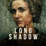 دانلود سریال The Long Shadow با زیرنویس فارسی چسبیده