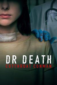دانلود مستند Dr. Death: Cutthroat Conman 2023 با زیرنویس فارسی چسبیده