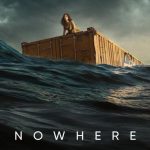 دانلود فیلم Nowhere 2023 با زیرنویس فارسی چسبیده