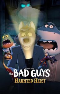 دانلود انیمیشن The Bad Guys: Haunted Heist 2023 با زیرنویس فارسی چسبیده