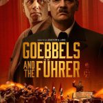 دانلود فیلم Goebbels and the Führer 2024 با زیرنویس فارسی چسبیده