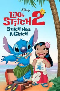 دانلود انیمیشن Lilo and Stitch 2: Stitch Has a Glitch 2005 با زیرنویس فارسی چسبیده