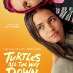 دانلود فیلم Turtles All the Way Down 2024 با زیرنویس فارسی چسبیده