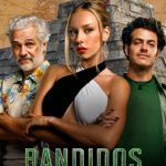 دانلود سریال Bandidos با زیرنویس فارسی چسبیده