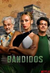 دانلود سریال Bandidos با زیرنویس فارسی چسبیده