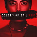 دانلود فیلم Colors of Evil: Red 2024 با زیرنویس فارسی چسبیده