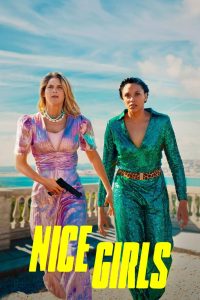 دانلود فیلم Nice Girls 2024 با زیرنویس فارسی چسبیده