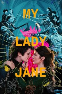 دانلود سریال My Lady Jane با زیرنویس فارسی چسبیده