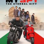 دانلود فیلم My Spy: The Eternal City 2024 با زیرنویس فارسی چسبیده