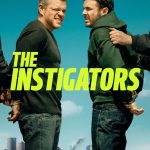 دانلود فیلم The Instigators 2024 با زیرنویس فارسی چسبیده