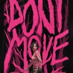 دانلود فیلم Don't Move 2024 با زیرنویس فارسی چسبیده