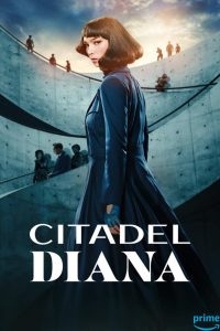 دانلود سریال Citadel: Diana با زیرنویس فارسی چسبیده