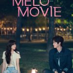 دانلود سریال Melo Movie با زیرنویس فارسی چسبیده