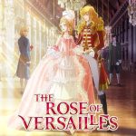 دانلود انیمه The Rose of Versailles 2025 با زیرنویس فارسی چسبیده