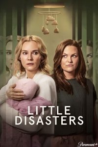 دانلود سریال Little Disasters با زیرنویس فارسی چسبیده