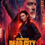 دانلود سریال The Walking Dead: Dead City با زیرنویس فارسی چسبیده