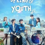 دانلود سریال Spring of Youth با زیرنویس فارسی چسبیده