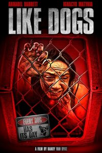 دانلود فیلم Like Dogs 2021 با زیرنویس فارسی چسبیده