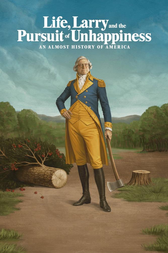 دانلود سریال Life, Larry and the Pursuit of Unhappiness: an Almost History of America با زیرنویس فارسی چسبیده