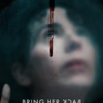 دانلود فیلم Bring Her Back 2025 با زیرنویس فارسی چسبیده