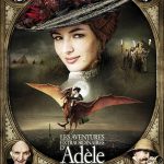 دانلود فیلم The Extraordinary Adventures of Adèle Blanc-Sec 2010 با زیرنویس فارسی چسبیده