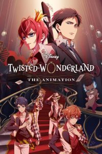 دانلود انیمه Disney Twisted-Wonderland the Animation با زیرنویس فارسی چسبیده